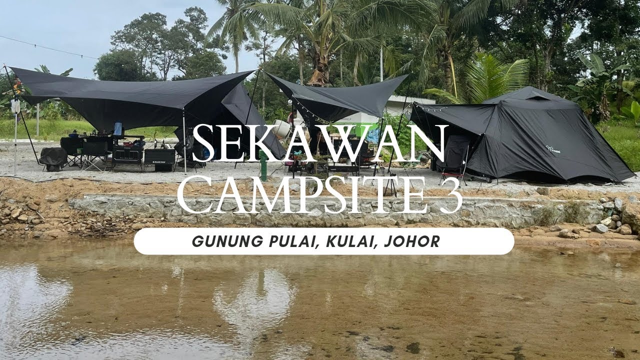 Family Camping | Sekawan Campsite 3, Gunung Pulai, Johor | 25 ~ 27 Januari 2024