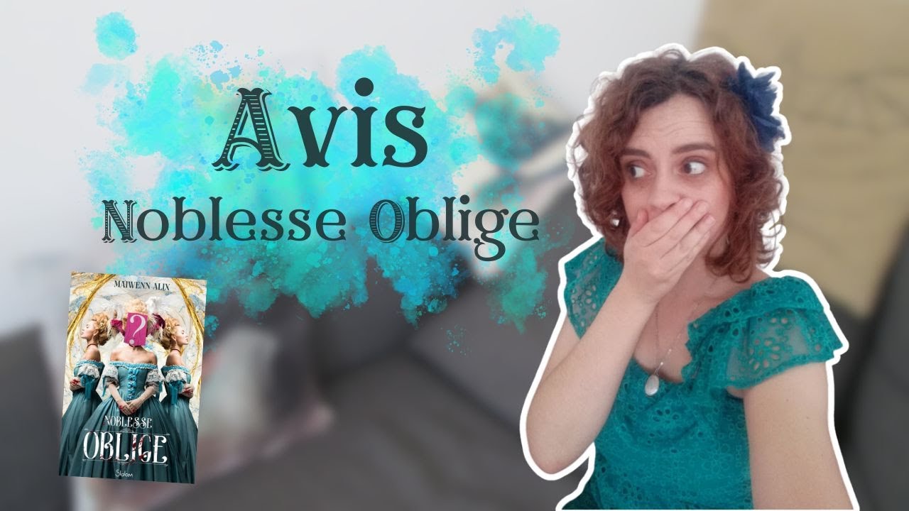 Avis Lecture - Noblesse Oblige