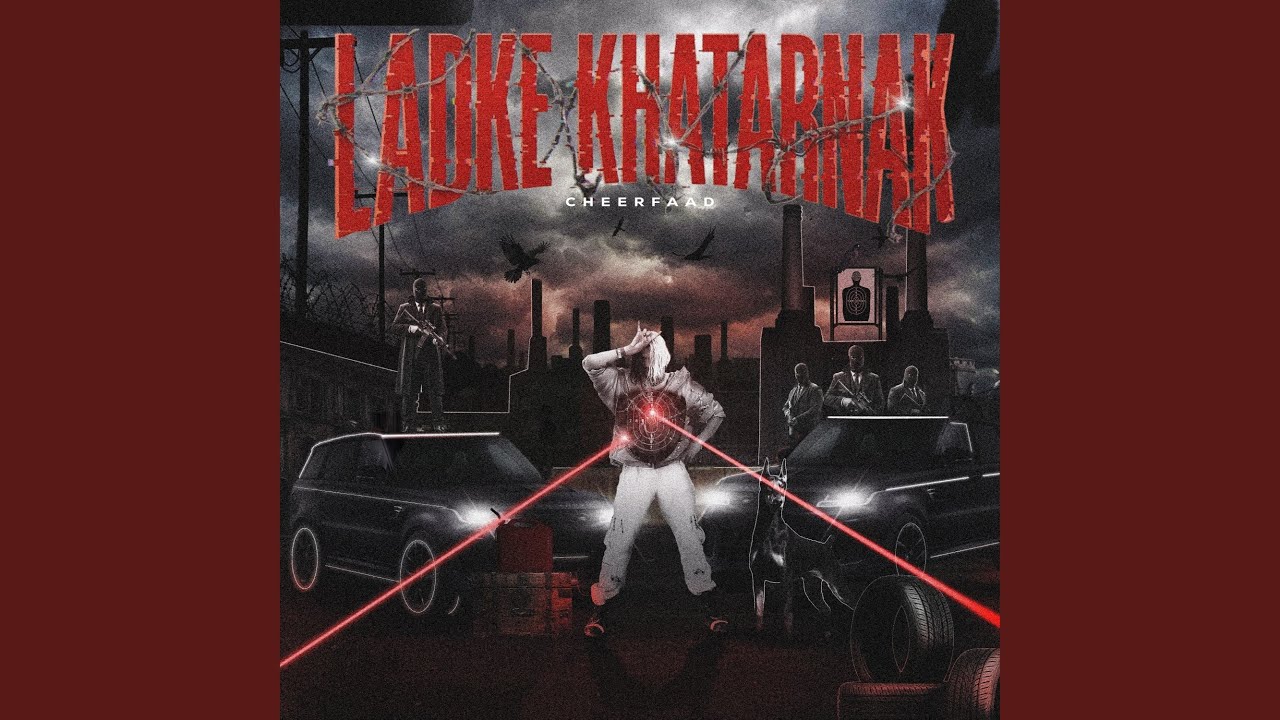 Ladke Khatarnak