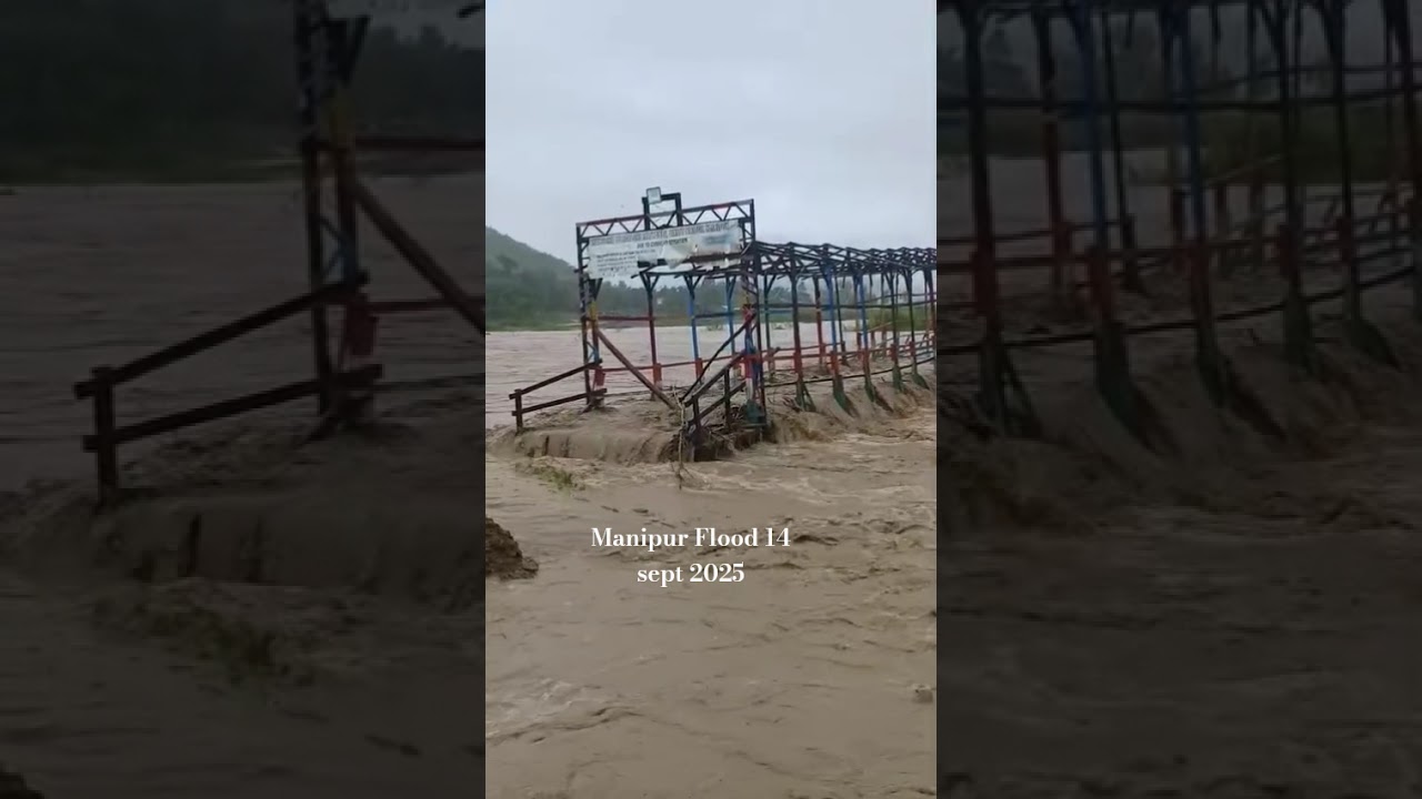 Manipur Flood yairipok 14 sept 2025
