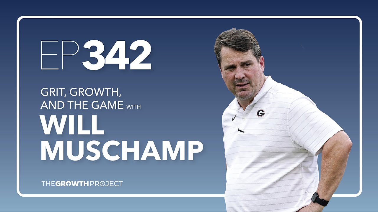 Episode 342: Grit, Growth, and the Game with Coach Will Muschamp