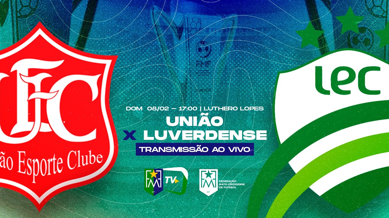 UNIÃO X LUVERDENSE - 9° RODADA DO CAMPEONATO MATO-GROSSENSE 2026