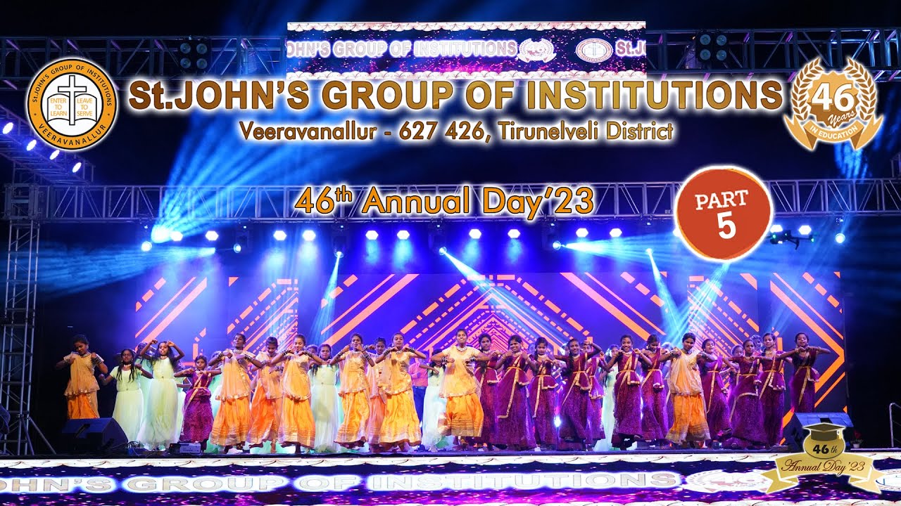 46th Annual Day - 2023 | PART 5 | St.JOHN'S Group of Institutions | Veeravanallur..