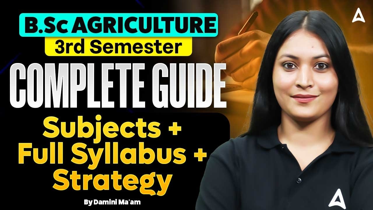 B.Sc Agriculture 3rd Semester Syllabus & Subject List | B.Sc Agriculture Preparation Strategy!