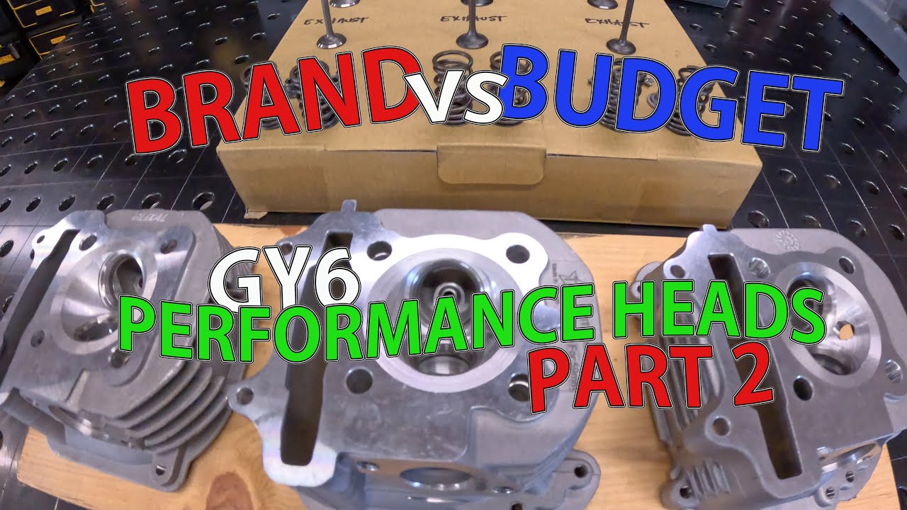 Brand vs Budget - GY6 Performance Heads Part 2