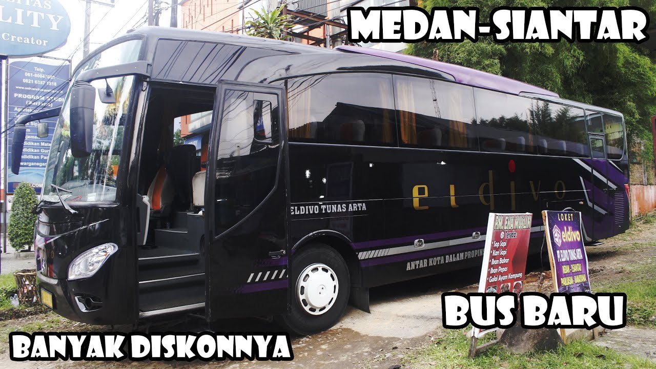 Naik Bus Eldivo Dari Medan Ke Siantar + Review Busnya