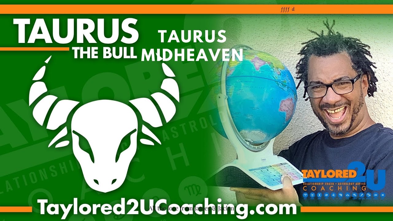 TAURUS MIDHEAVEN / TAURUS IN THE 10TH HOUSE MC #TAURUS #MIDHEAVEN #ASTROLOGY #bigeastrology