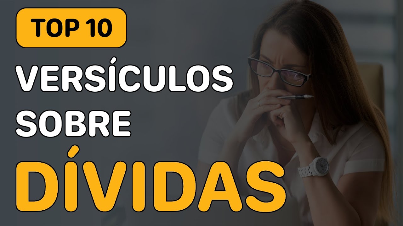 Os Melhores VERSÍCULOS SOBRE DÍVIDAS