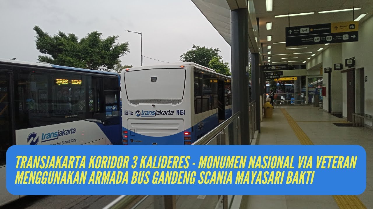 TransJakarta Route Koridor 3 Kalideres - Monumen Nasional via Veteran Menggunakan Bus Scania Gandeng