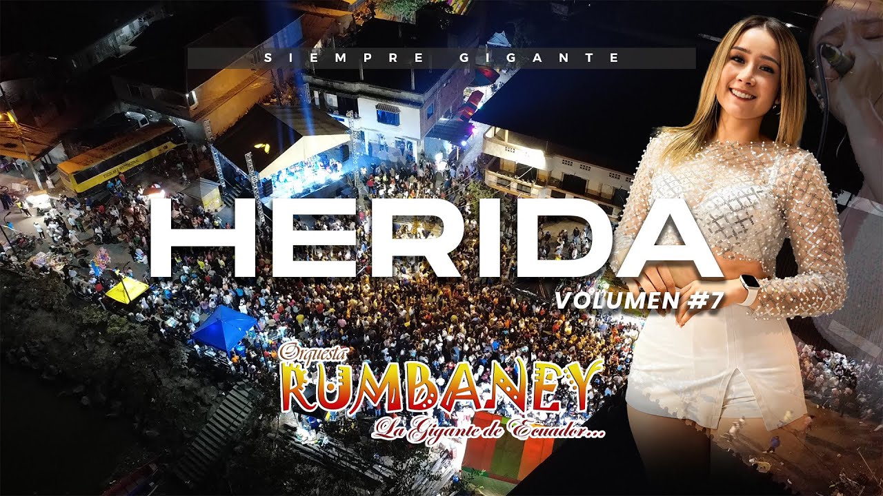 HERIDA (LIVE) - ORQUESTA RUMBANEY LA GIGANTE DE ECUADOR