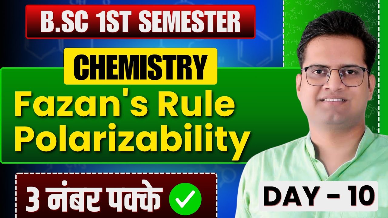 Polarizability!Fazan's Rule!B.Sc 1st Semester Chemistry!Be DKDian
