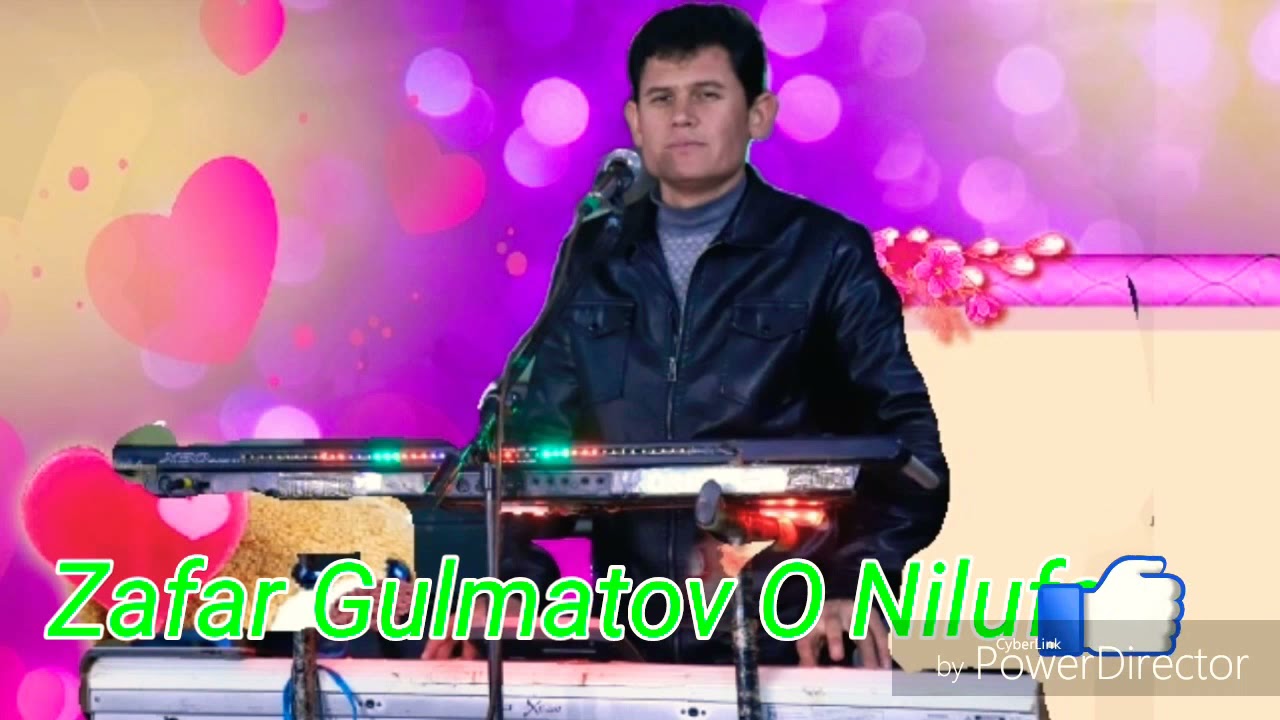 Zafar Gulmatov O Nilufar 2021-Зафар Гулматов О Нилуфар 2021