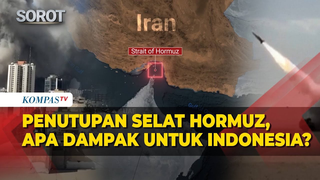 Selat Hormuz Ditutup Iran, Ini 5 Dampaknya ke Indonesia: Harga Minyak Naik hingga Rupiah Tertekan