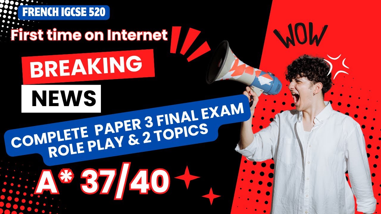 Complete French IGCSE oral exam: role play and two topics of A* candidate
