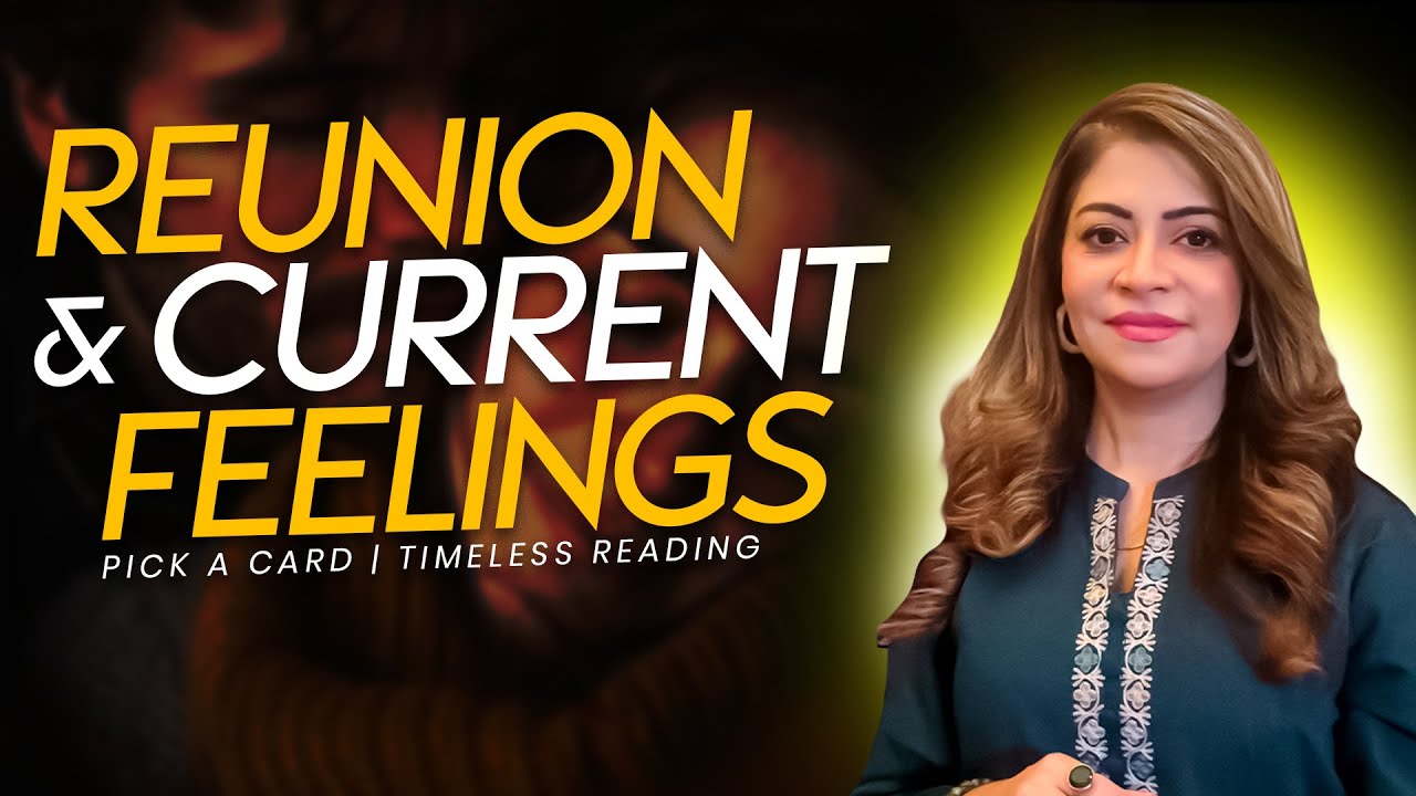 Pick A Card | Kiya Apka Reunion Hoga ? | Current Feelings | Timeless Reading | Unsa Shah