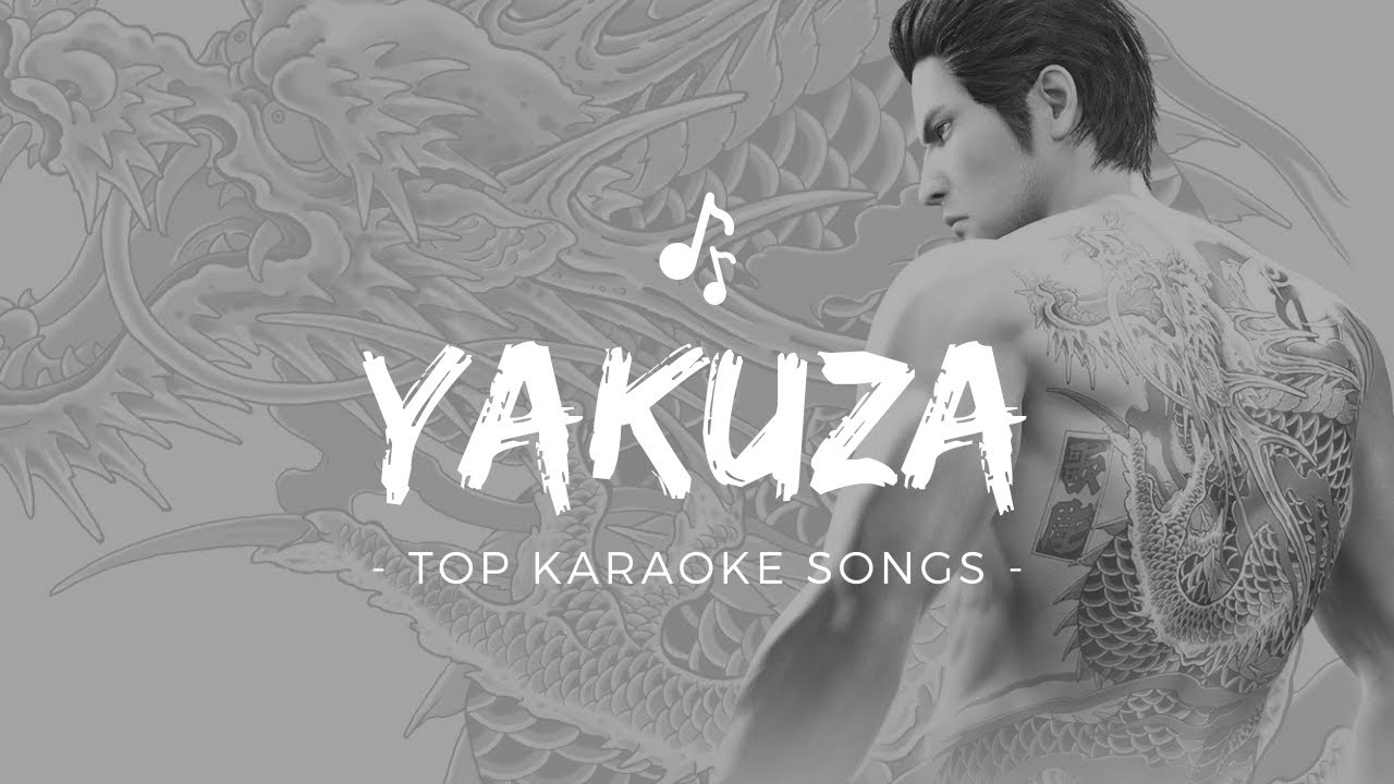The Best Yakuza Karaoke Songs