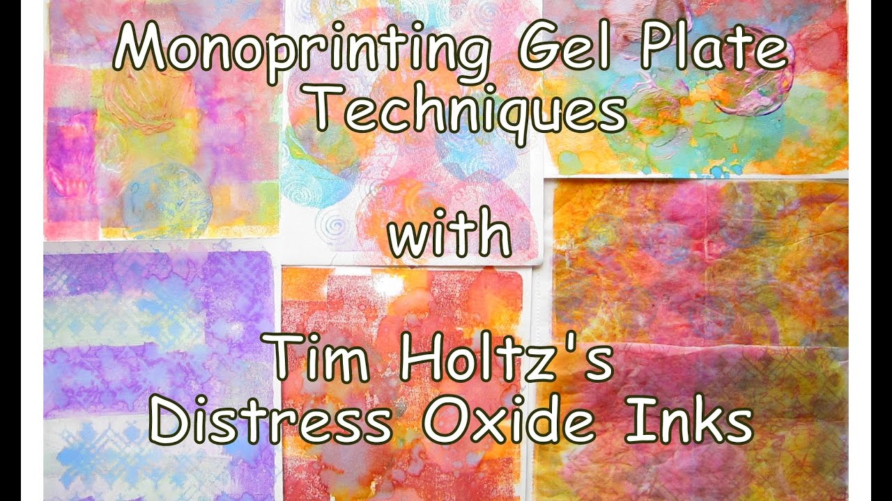 Gel printing techniques Tim Holtz Distress Oxide Inks