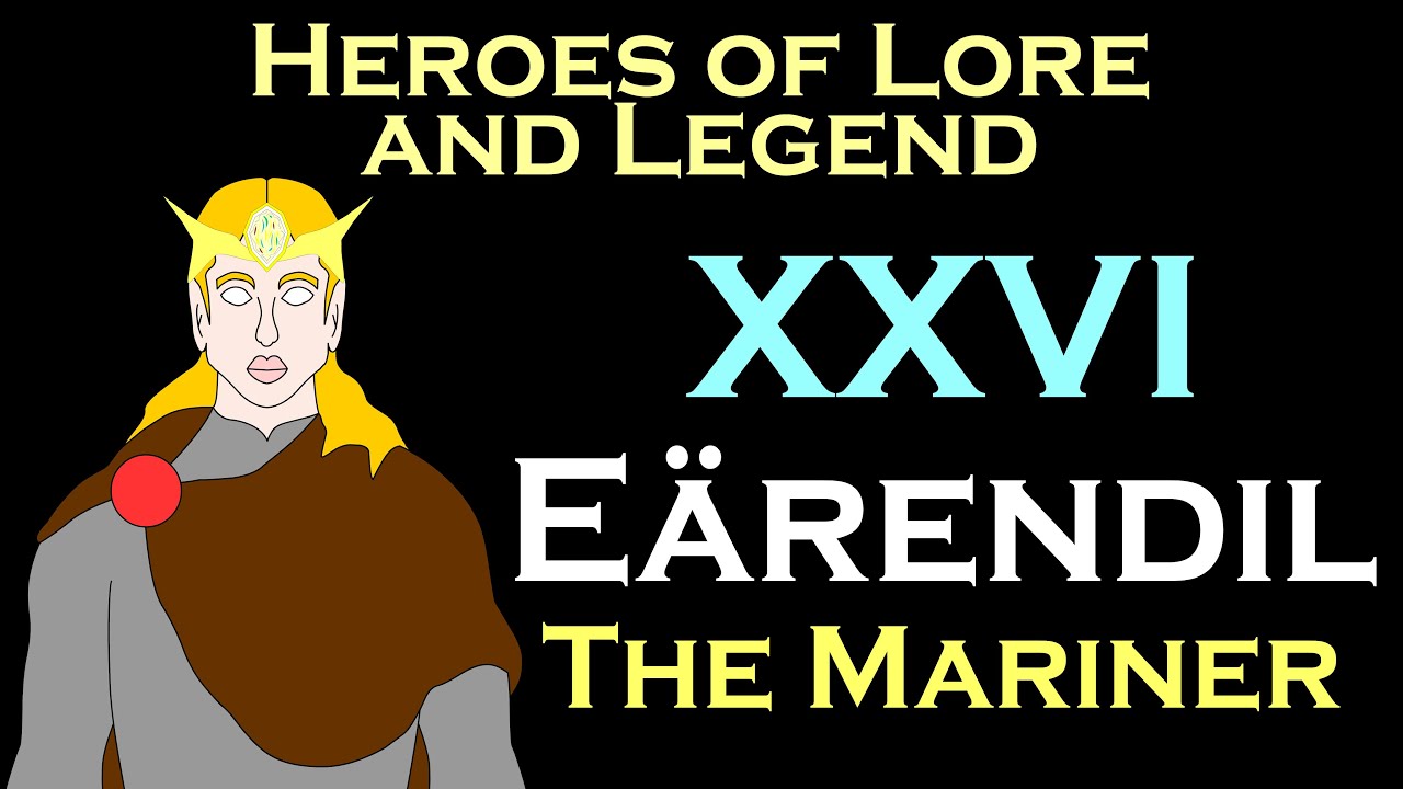 Lord of the Rings: E&auml;rendil the Mariner | Heroes of Lore and Legend