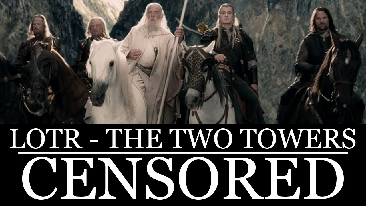 Lord of the Rings - The Two Towers【 CENSORED 】Unnecessary Censorship Parody