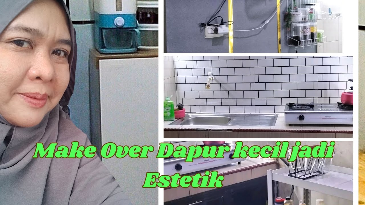 Make Over Dapur kecil menjadi estetik