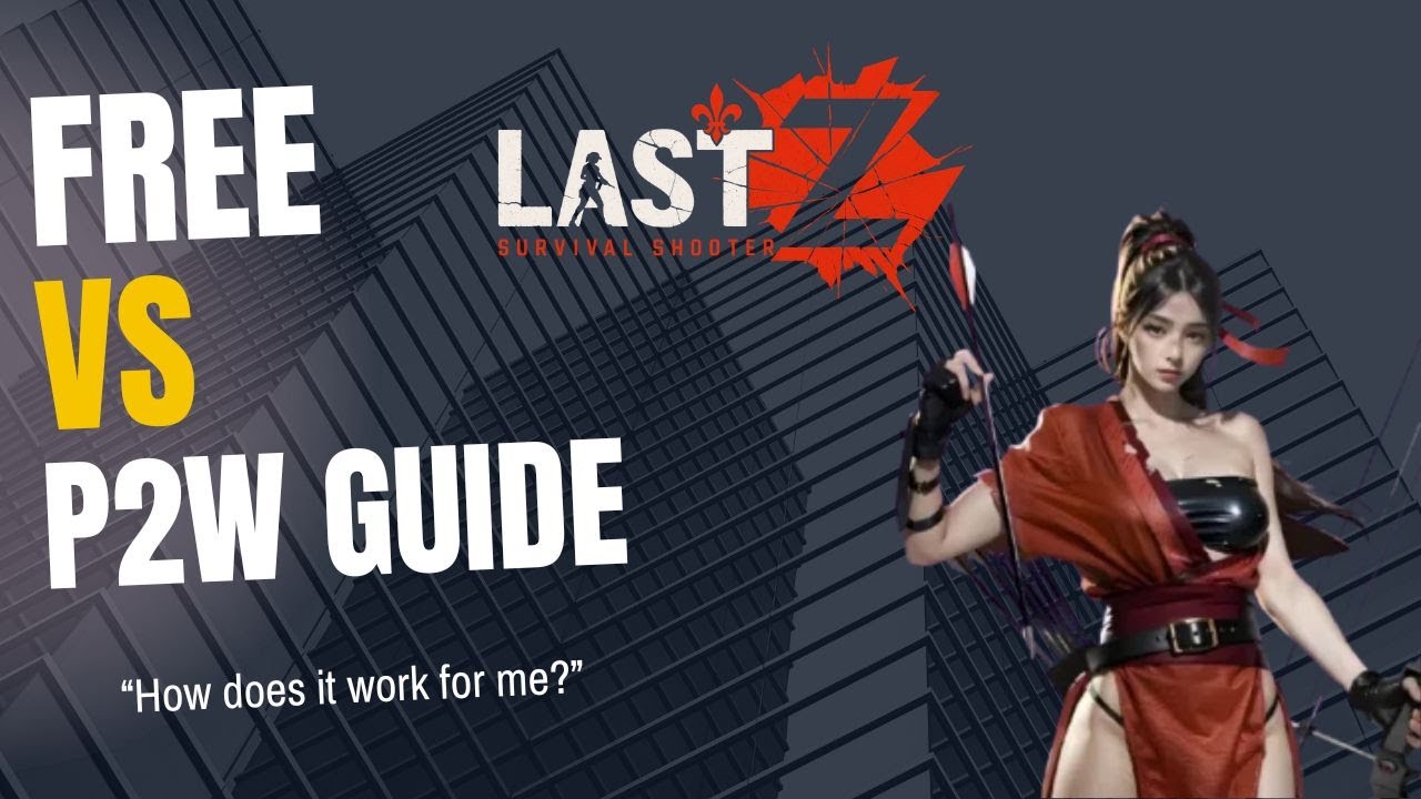 FREE to Play vs. PAY to Win - LAST Z Survival