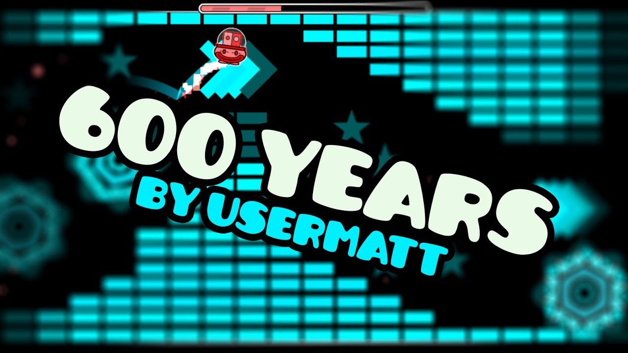 ÉPICO A MÁS NO PODER! Geometry Dash [1.9] - 600 Years by UserMatt- Bycraftxx