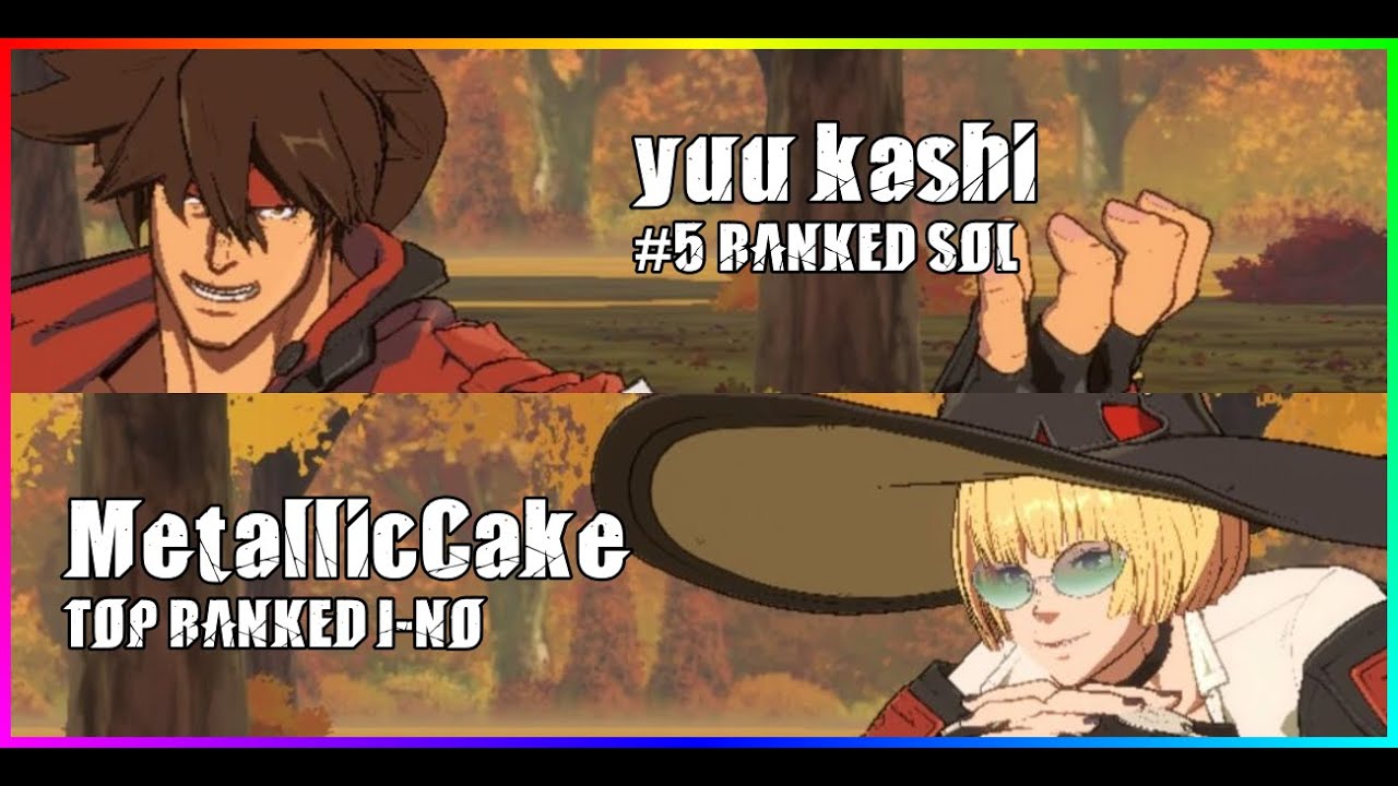 #5 SOL yuu kashi vs HIGH RANK I-NO MetallicCake - GGST High Level Gameplay