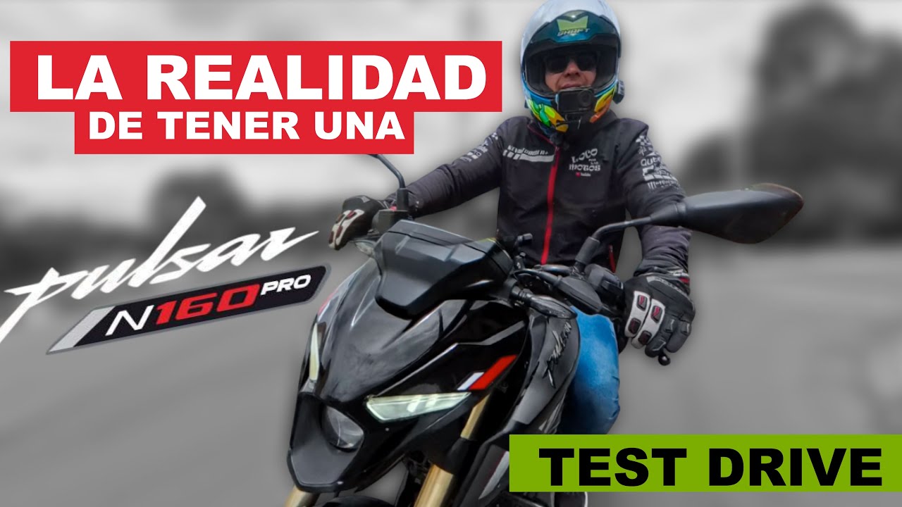 Prueba de Manejo PULSAR N160 PRO PREMIUM