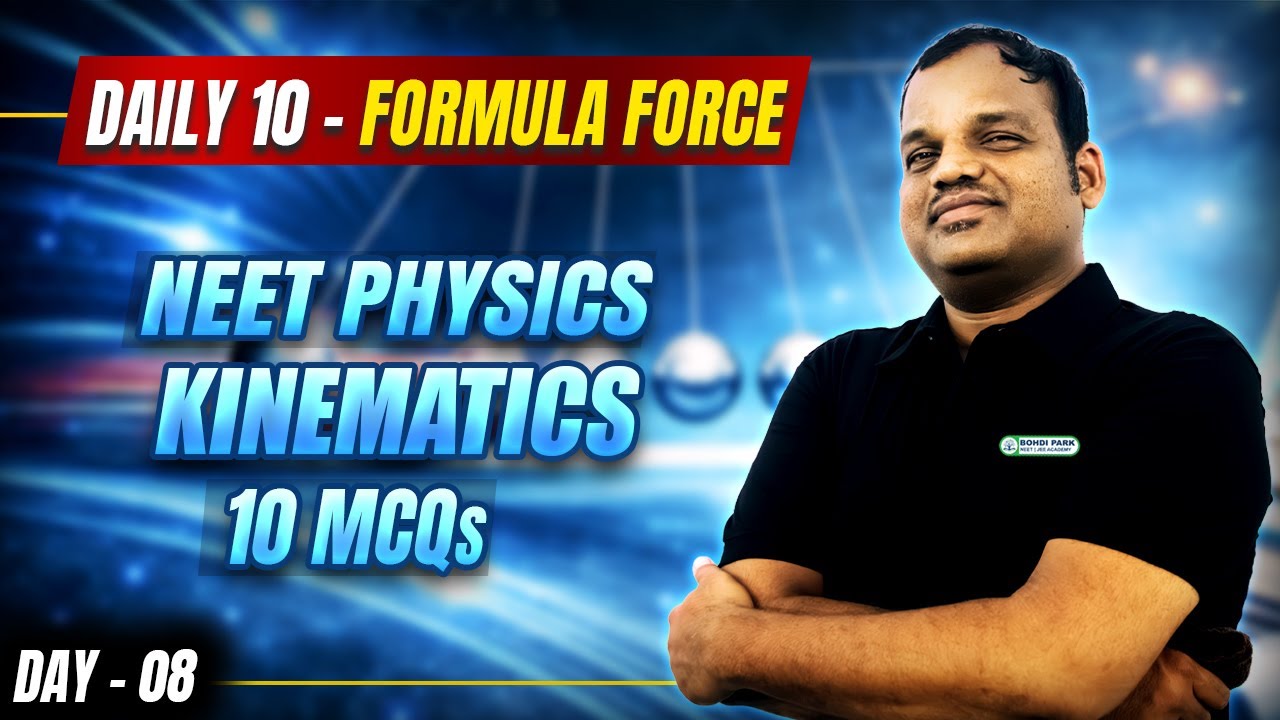 🔥 Day 08 | Kinematics – 10 MCQs | Formula Force | NEET Physics Daily Drill