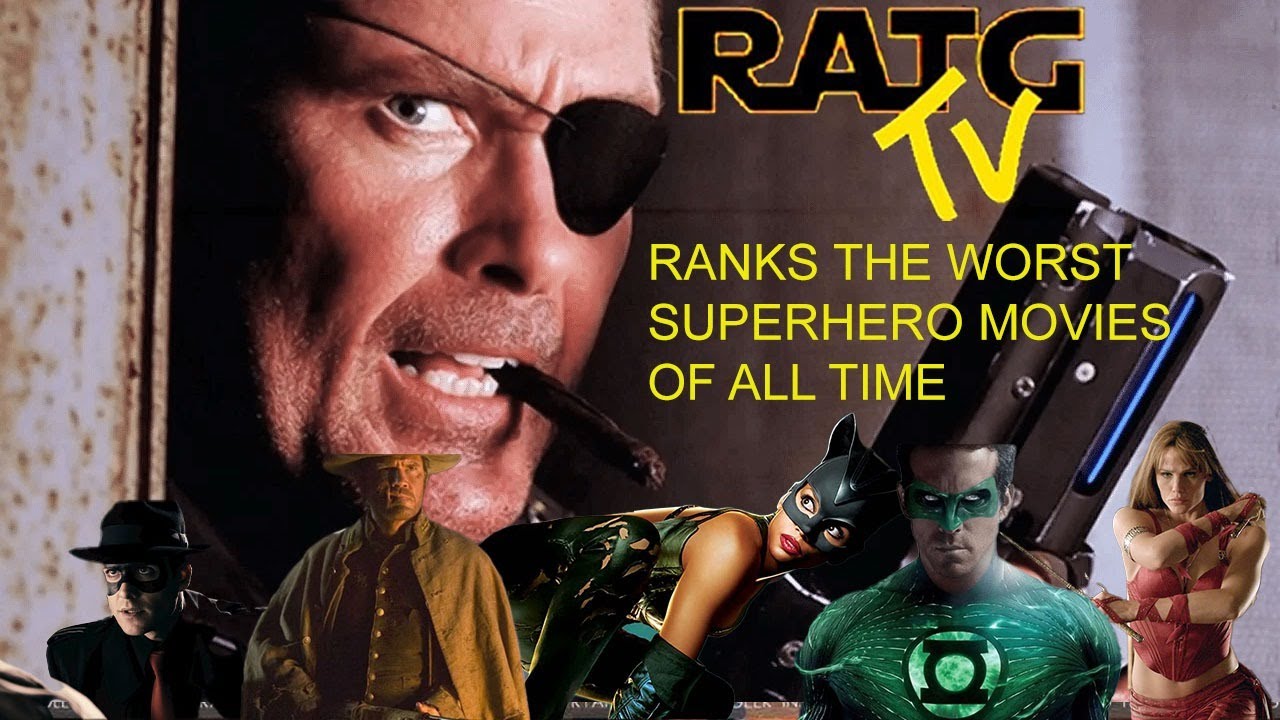 RatG TV Ranks the Worst SuperHero Movies Of All Time