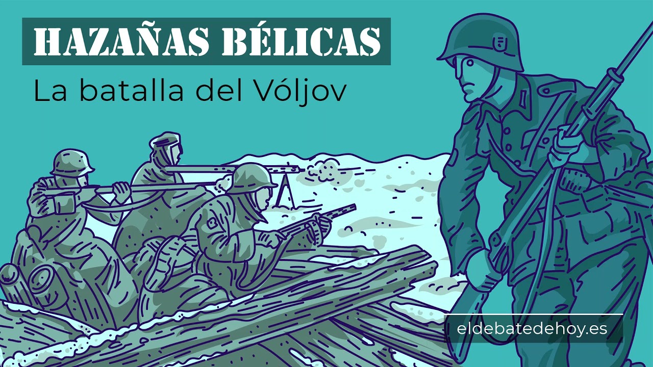 La batalla del V&oacute;ljov: cuando los espa&ntilde;oles sorprendieron a los alemanes