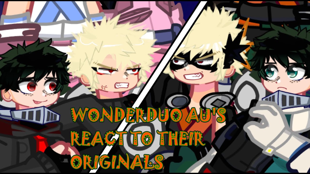 Wonderduo universes react to... Their originals