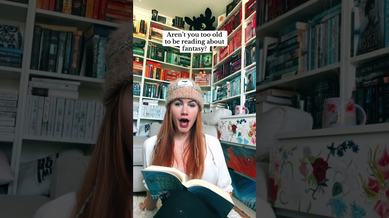 Aren’t you too old to be reading fantasy ?? | TEA STAINED PAGES