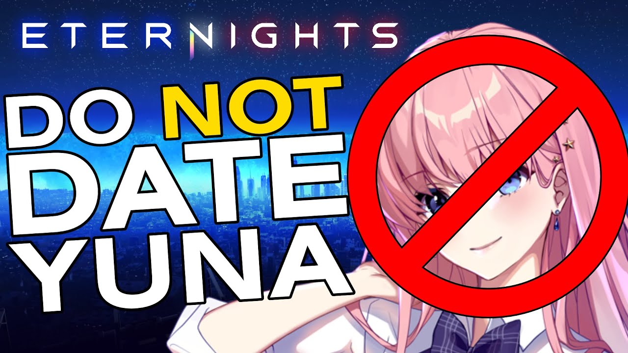 ETERNIGHTS - Don't Date Yuna