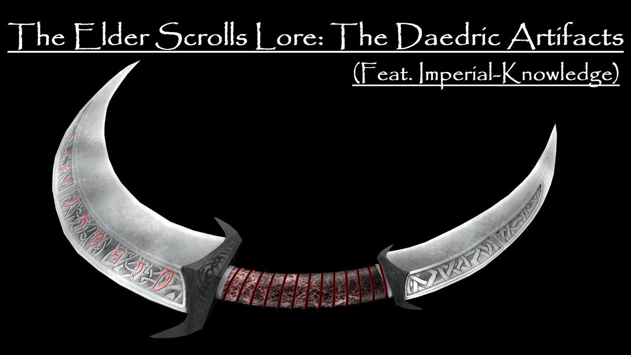The Elder Scrolls Lore: The Daedric Artifacts Part 1 (совместно с Imperial-Knowledge)