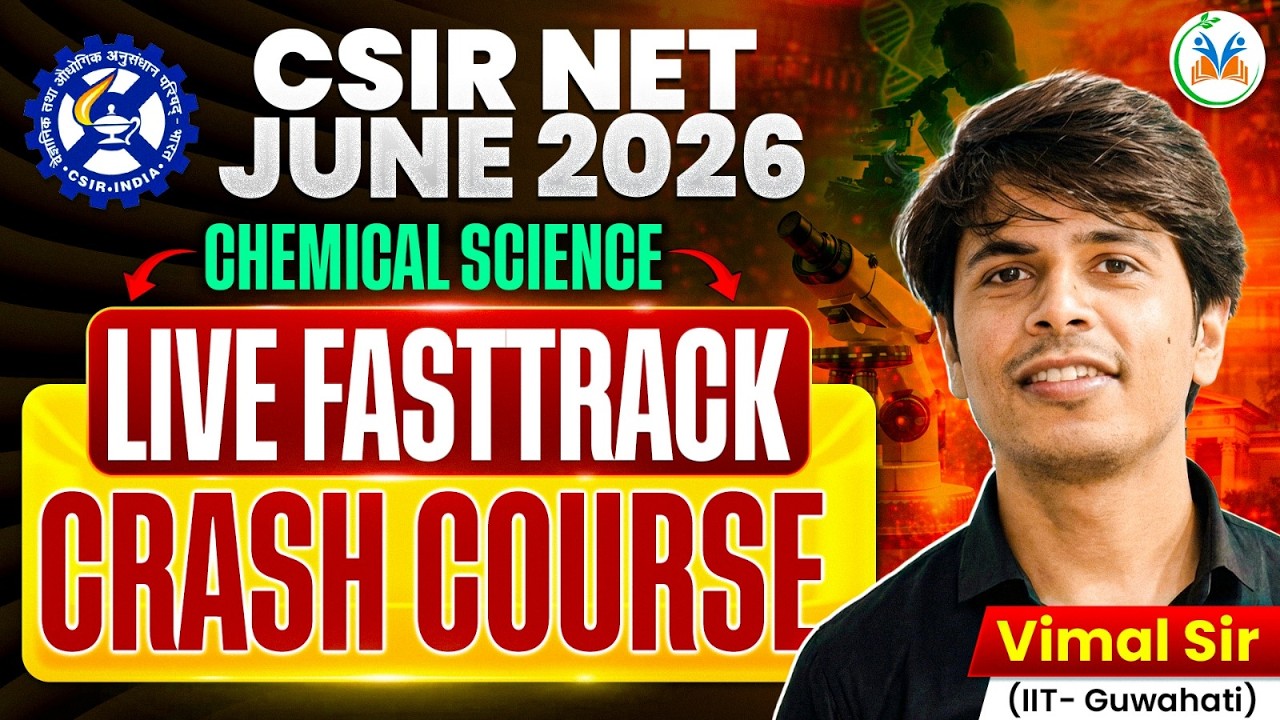 CSIR NET June 2026 🔥 Chemical Science | LIVE FastTrack Crash Course by Vimal Sir