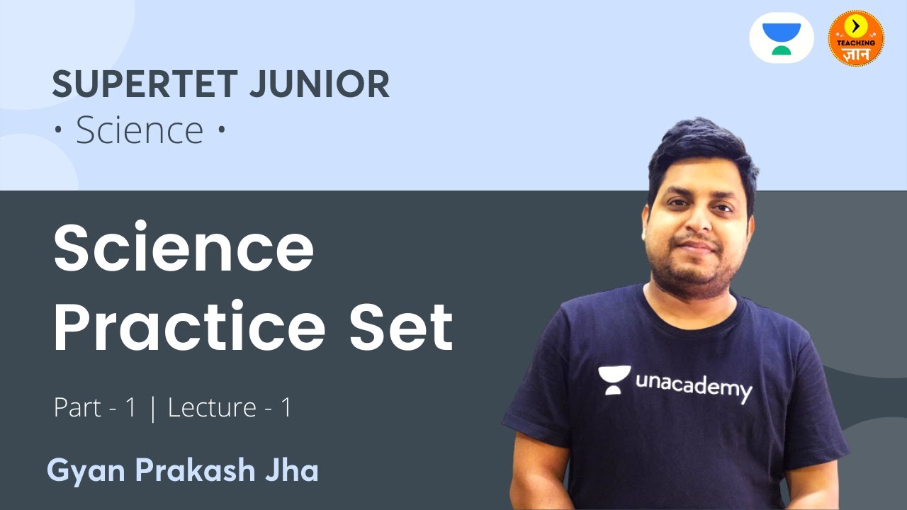 Science Practice Set-1 | SuperTet Junior 2021 | Science | Teaching Gyan | Gyan Prakash Jha