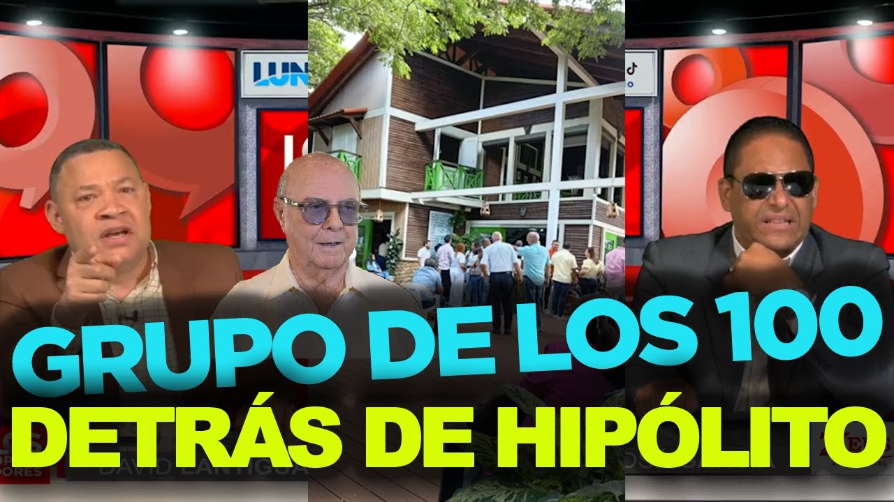 COMENZÓ HAINA A MOLER🔥Hipólito Mejía se llevó el GRUPO de los 100 para su villa de San Cristóbal