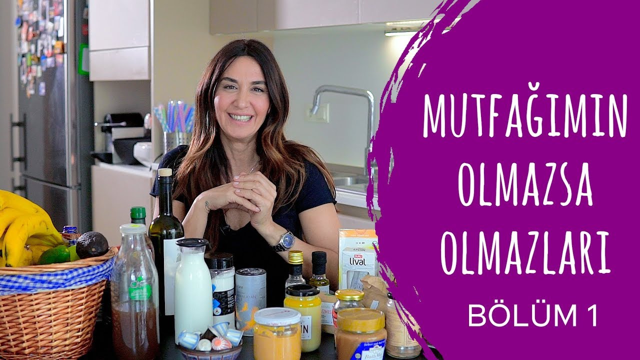 Mutfağımın Olmazsa Olmazları - Bölüm 1