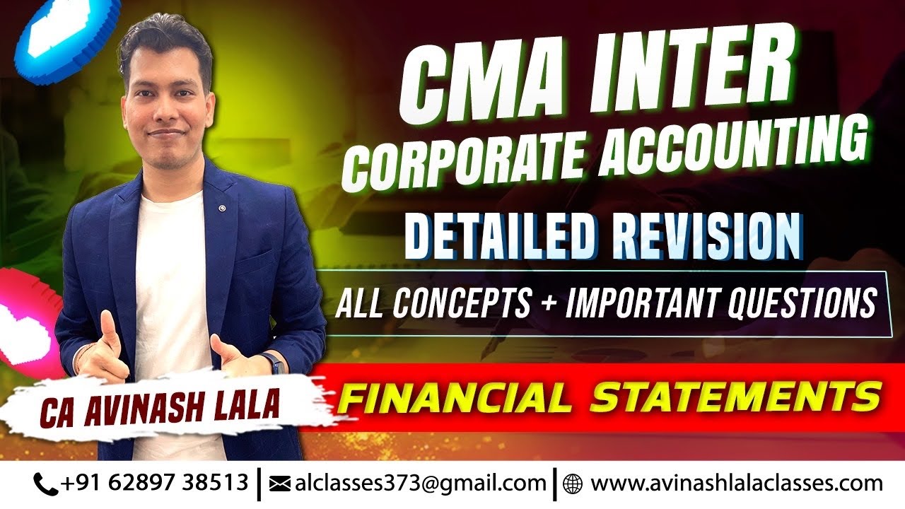 Corp. Acc Detailed Revision| All Concepts + Imp Questions | Financial Statements | CA Avinash Lala