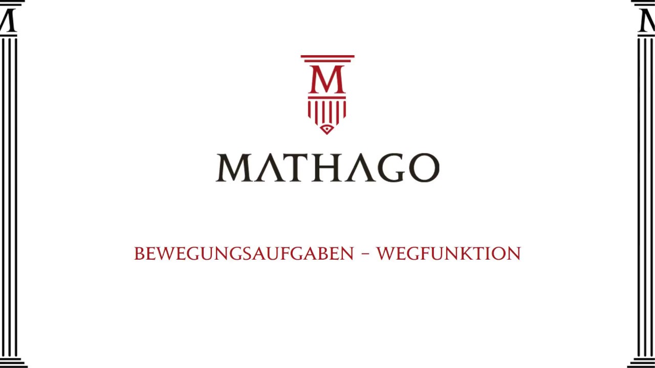 Bewegungsaufgaben - Wegfunktion - Mathago