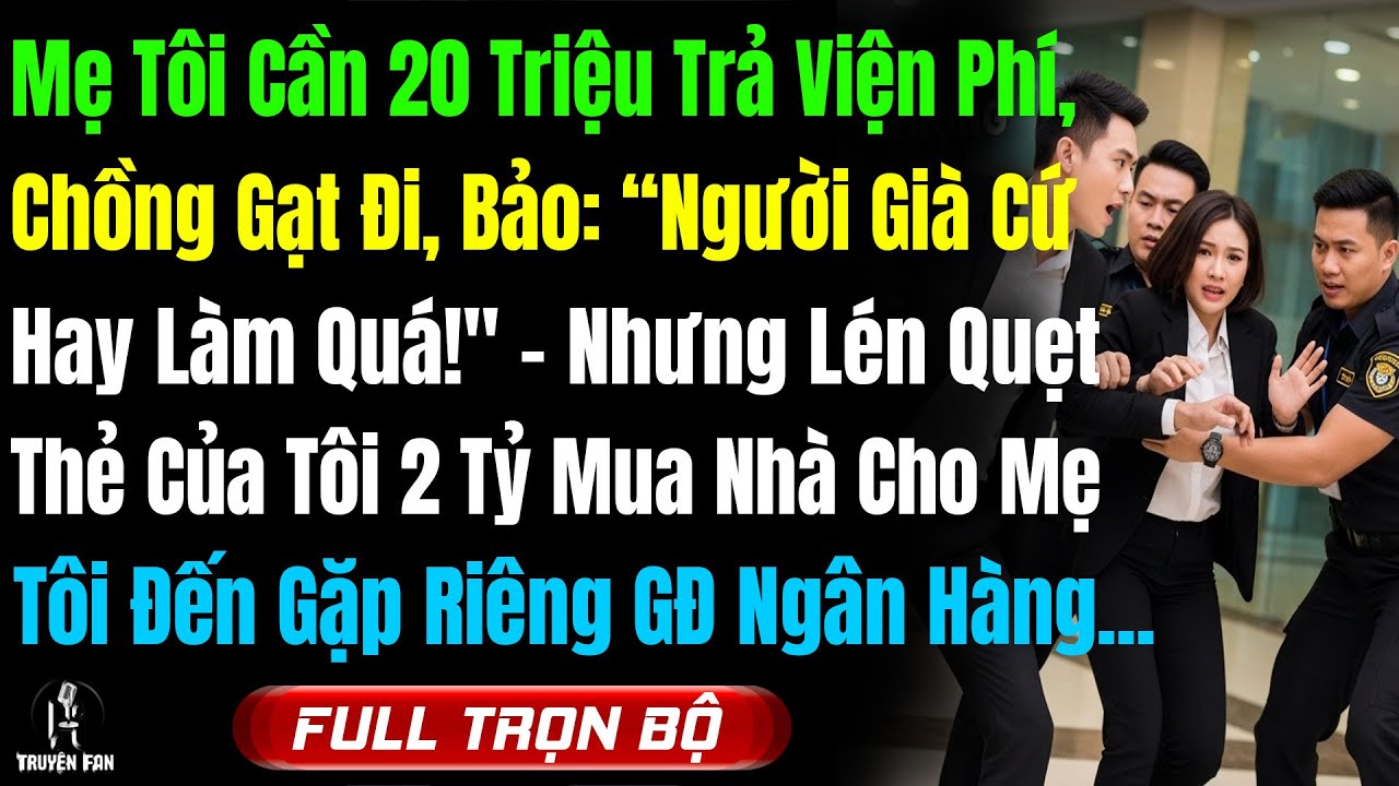 Mẹ Đẻ Cần 20Tr Trả Viện Phí, Chồng Bảo 