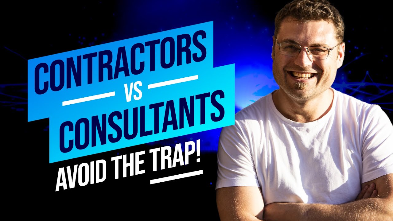 Don't Fall Victim to the Consultant vs Contractor Trap