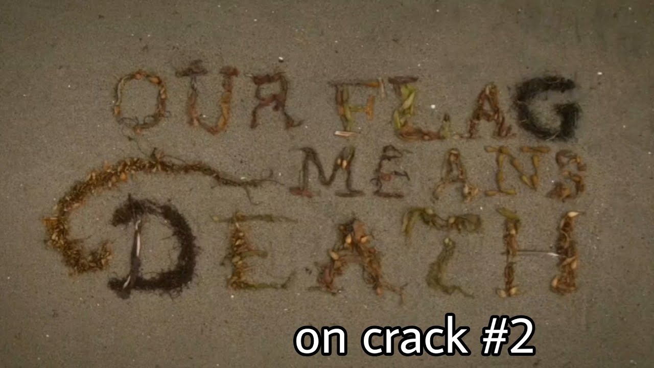 Our flag means death on crack #2