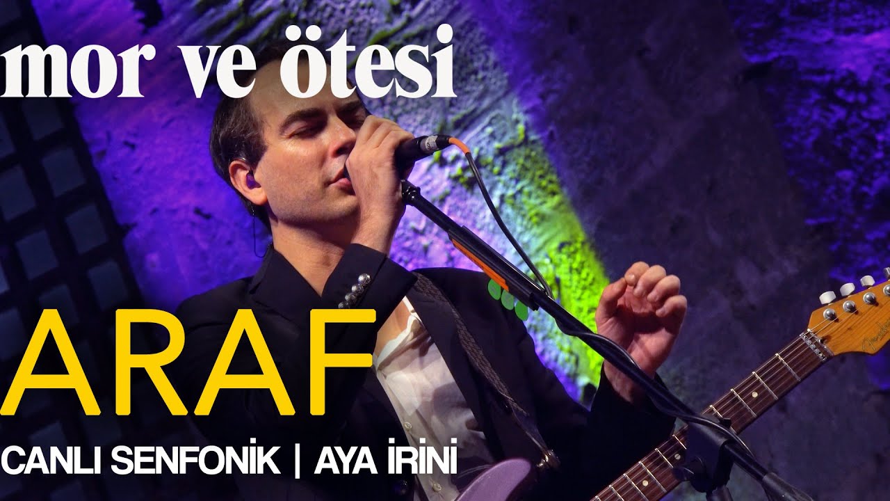 mor ve ötesi - 'Araf' (Canlı Senfonik - Aya İrini) | Official Video