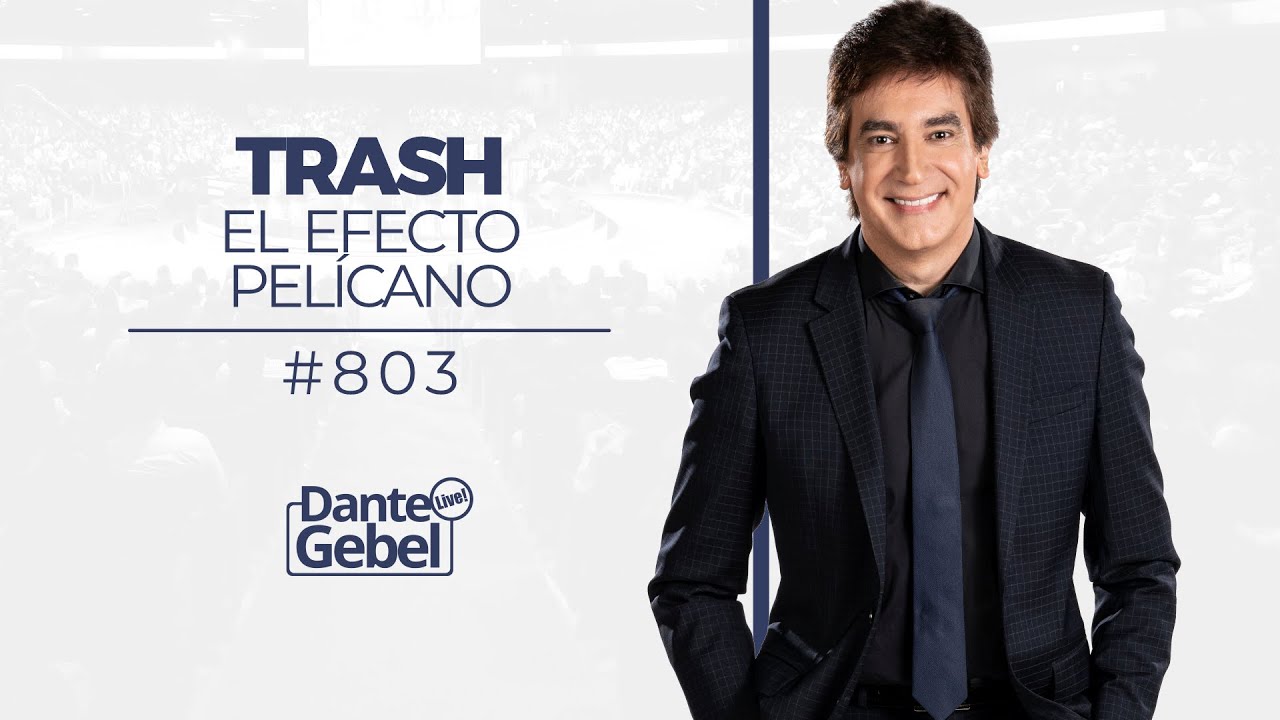 Dante Gebel #803 | Trash