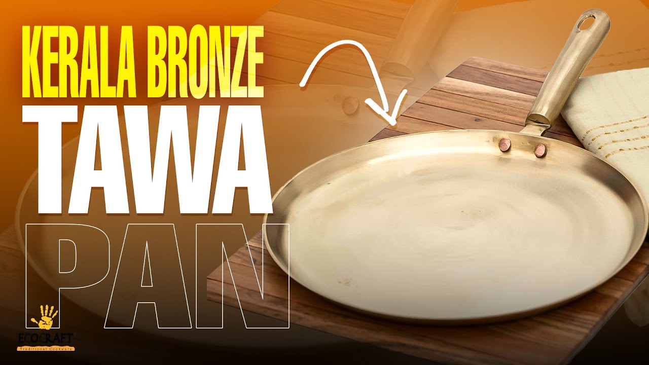 Authentic Kerala Bronze Tawa - Centuries-Old Cooking Methods