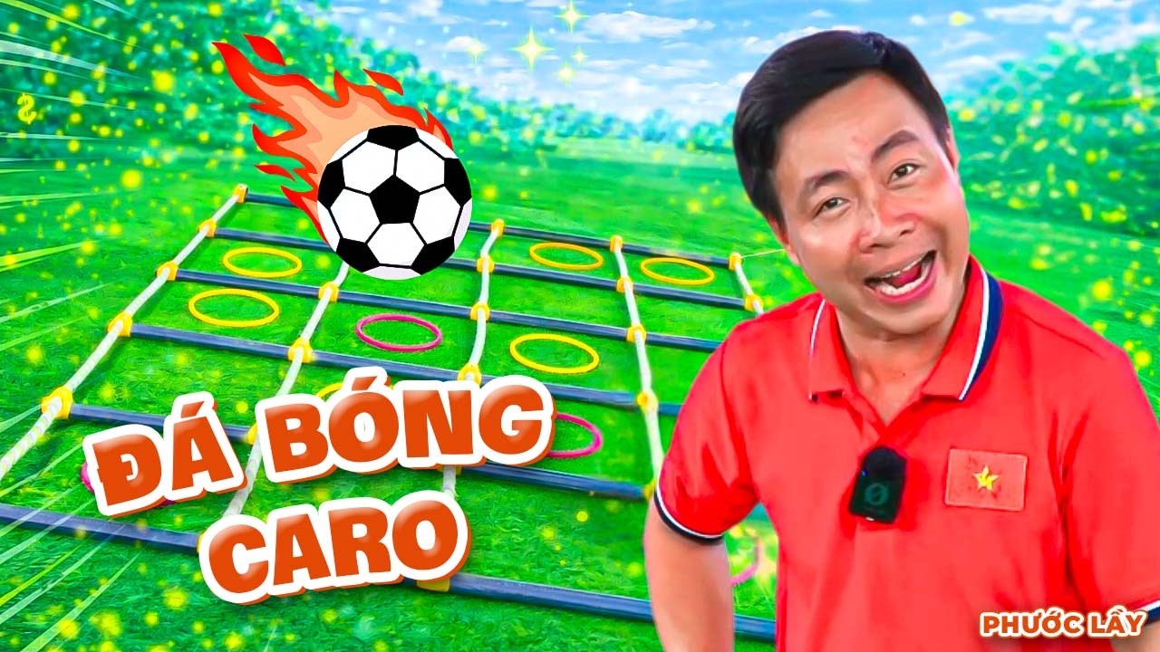 Đá Bóng Cờ Caro Siêu To Và Cú Lội Ngược Dòng Bất Ngờ | Phước Lầy