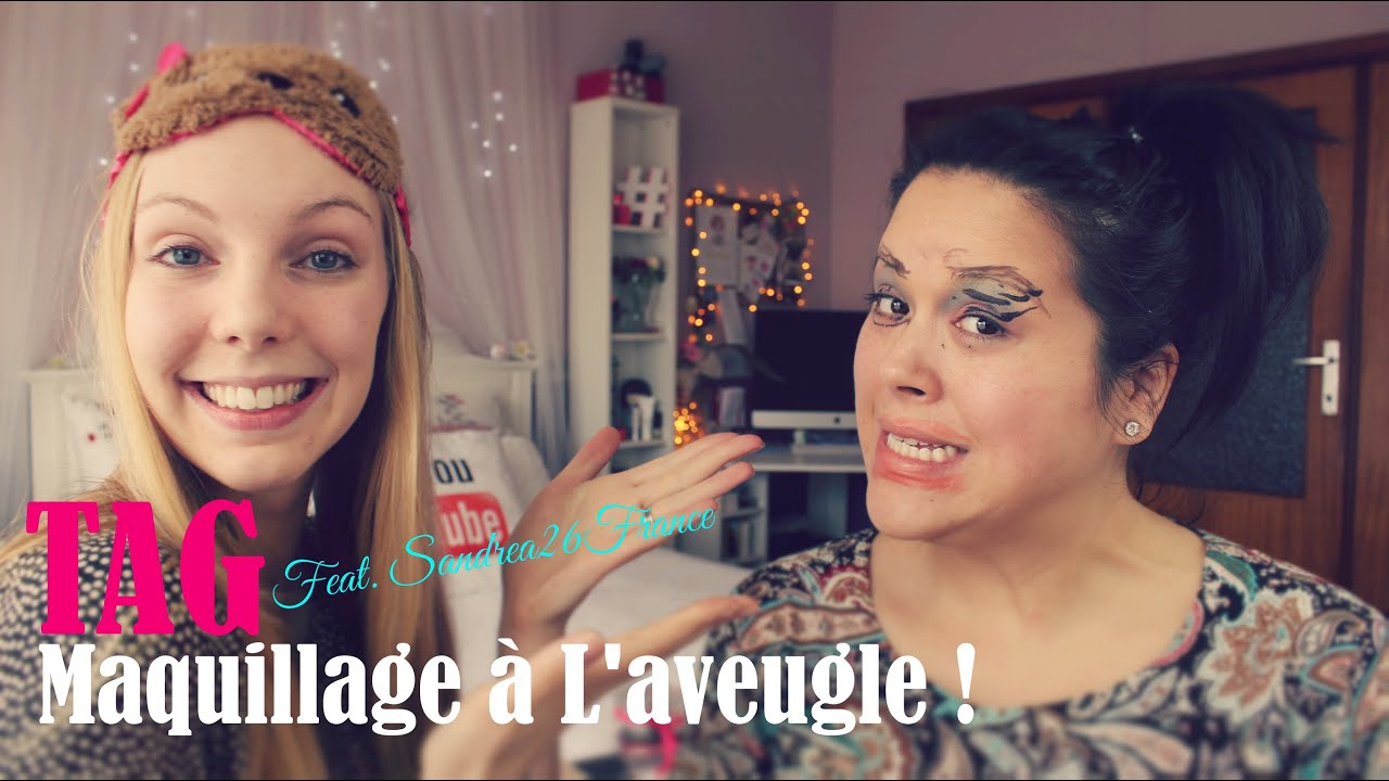 ♡TAG♡ Maquillage à l'aveugle avec Sandrea26France