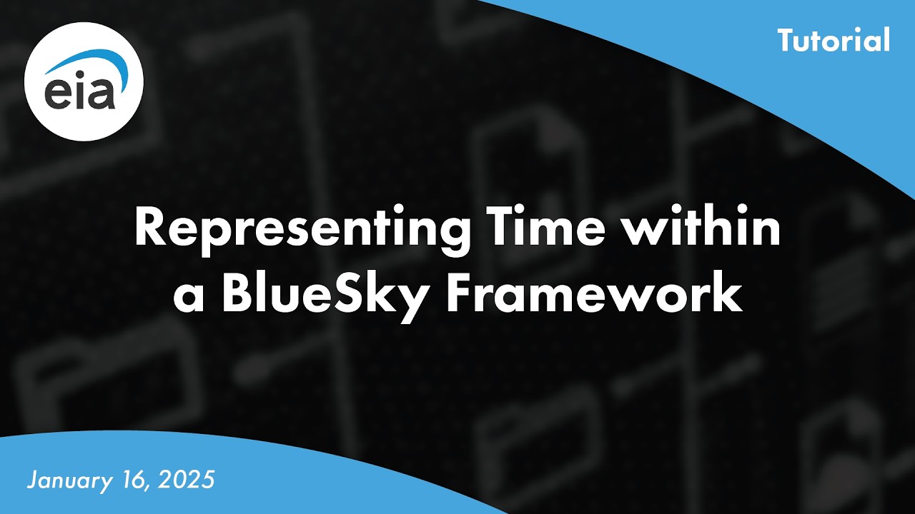 BlueSky Tutorial - Representing Time within a BlueSky Framework